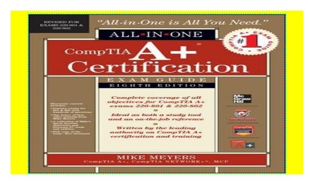 CompTIA A+ Certification All-in-One Exam Guide, 8th Edition